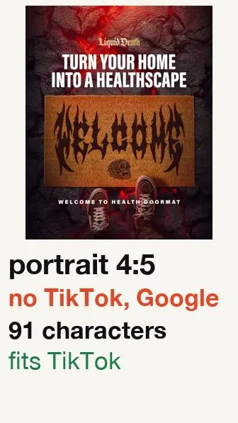 Liquid Death ad started 2026-08-26, picture won’t fit TikTok, Google display; text 91 characters