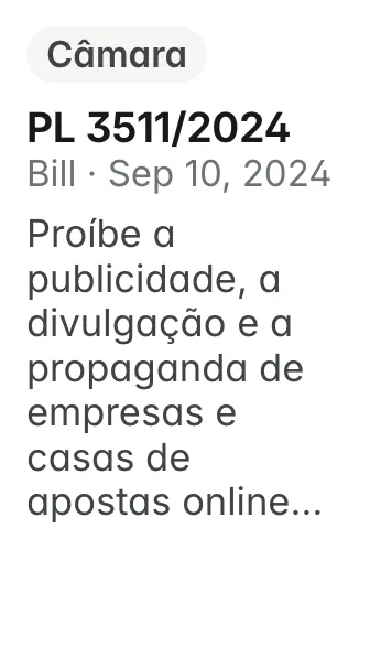 PL 3511/2024, Câmara, filed 2024-09-10: Proíbe a publicidade, a divulgação e a propaganda de empresas e casas de apostas online ou não, e de produtos ligados a jogos de azar, inclusive os previstos na
