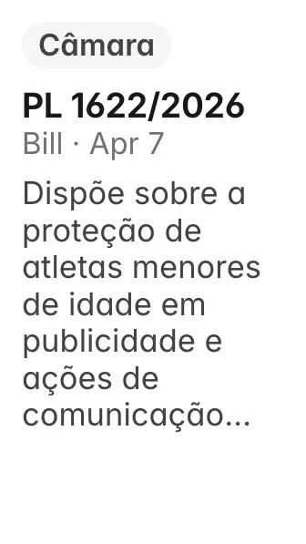 PL 1622/2026, Câmara, filed 2026-04-07: Dispõe sobre a proteção de atletas menores de idade em publicidade e ações de comunicação vinculadas a apostas esportivas, e dá outras providências.