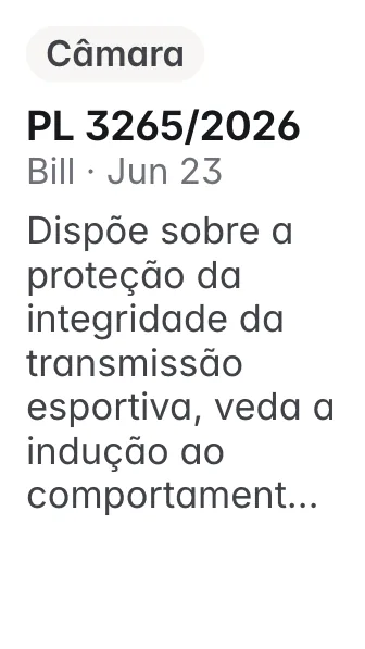 PL 3265/2026, Câmara, filed 2026-06-23: Dispõe sobre a proteção da integridade da transmissão esportiva, veda a indução ao comportamento especulativo e a publicidade dissimulada de apostas de quota fi