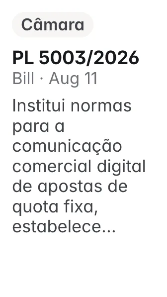 PL 5003/2026, Câmara, filed 2026-08-11: Institui normas para a comunicação comercial digital de apostas de quota fixa, estabelece direitos dos destinatários, disciplina o consentimento para o envio de