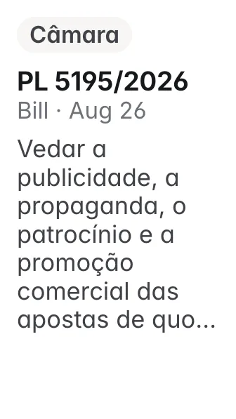 PL 5195/2026, Câmara, filed 2026-08-26: Altera a Lei nº 14.790, de 29 de dezembro de 2023, a Lei nº 13.756, de 12 de dezembro de 2018, a Lei nº 8.078, de 11 de setembro de 1990 (Código de Defesa do Co