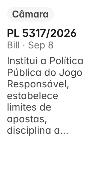 PL 5317/2026, Câmara, filed 2026-09-08: Institui a Política Pública do Jogo Responsável, estabelece limites de apostas, disciplina a publicidade de apostas de quota fixa e destina recursos ao tratamen