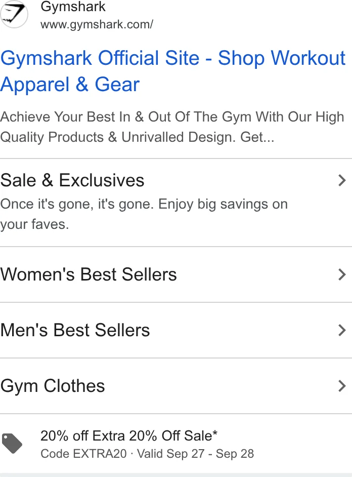 Gymshark Google search ad: Gymshark Official Site - Shop Workout Apparel & Gear, with 20% off Extra 20% Off Sale, code EXTRA20, valid Sep 27 - Sep 28