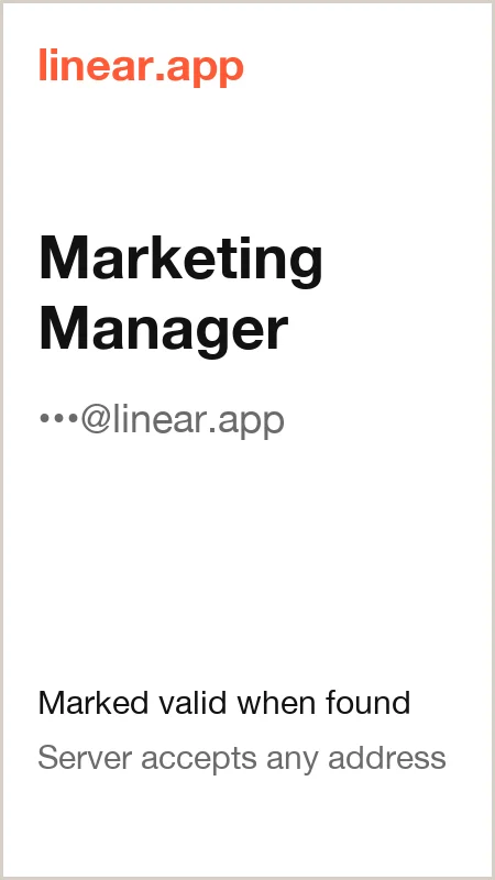 linear.app · Marketing Manager · marked valid when found · server accepts any address