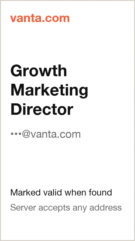 vanta.com · Growth Marketing Director · marked valid when found · server accepts any address