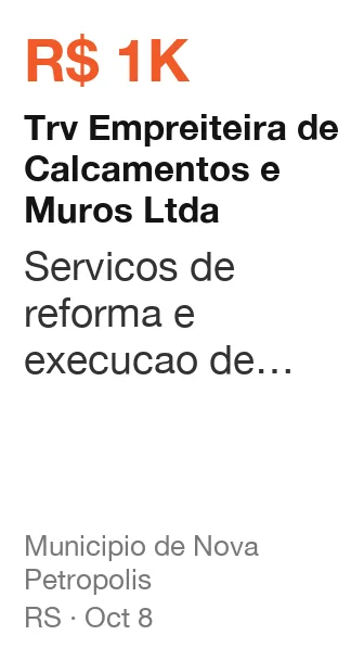 Trv Empreiteira de Calcamentos e Muros Ltda won R$ 1K from Municipio de Nova Petropolis (RS), published Oct 8: Servicos de reforma e execucao de passeios publicos pavimentacoes muros e bocas de lobo en
