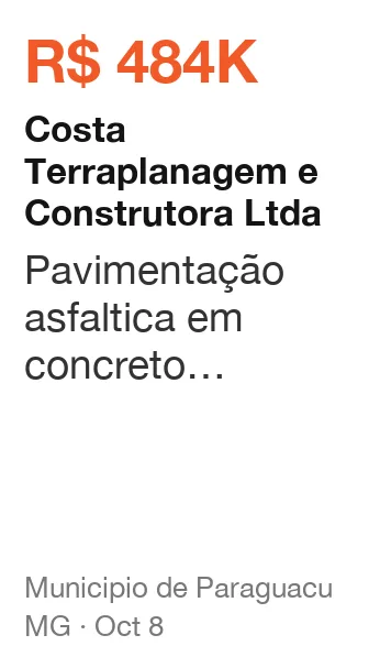 Costa Terraplanagem e Construtora Ltda won R$ 484K from Municipio de Paraguacu (MG), published Oct 8: Pavimentação asfaltica em concreto betuminoso usinado a quente (CBUQ) do Morro do Peneirei