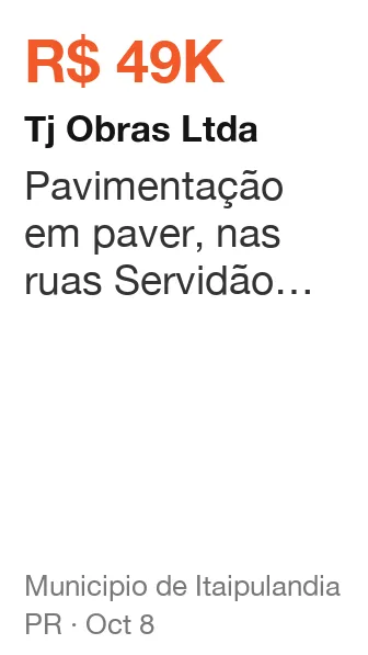 Tj Obras Ltda won R$ 49K from Municipio de Itaipulandia (PR), published Oct 8: Pavimentação em paver, nas ruas Servidão 01 e Servidão 02, da comunidade de Santa Inês, in
